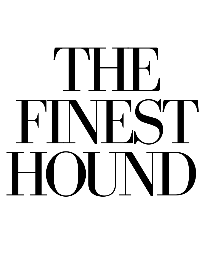 The Finest Hound